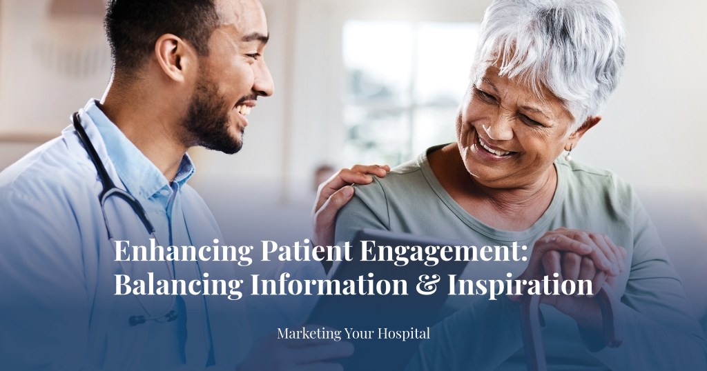 Boost Patient Engagement with Information and Inspiration